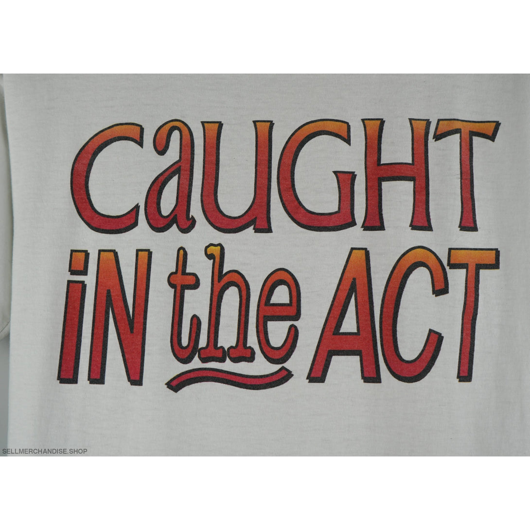 Vintage 1995 Caught In The Act T-Shirt