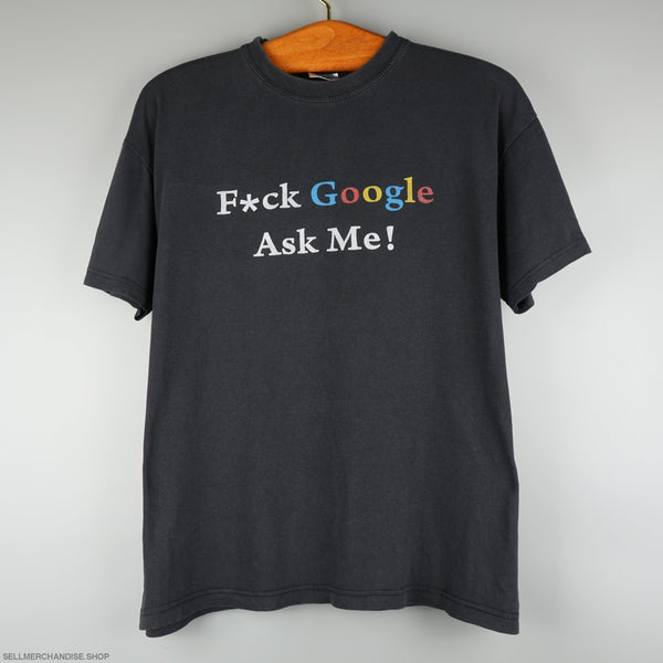 Vintage 90s Fuck Google Ask Me t-shirt