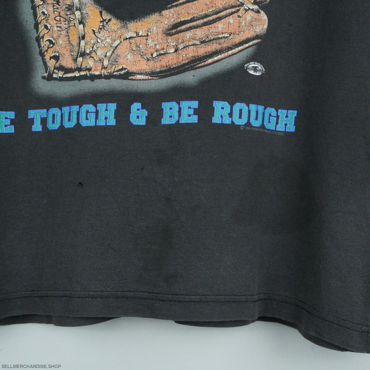 1990s Be Tough & Be Rough t-shirt