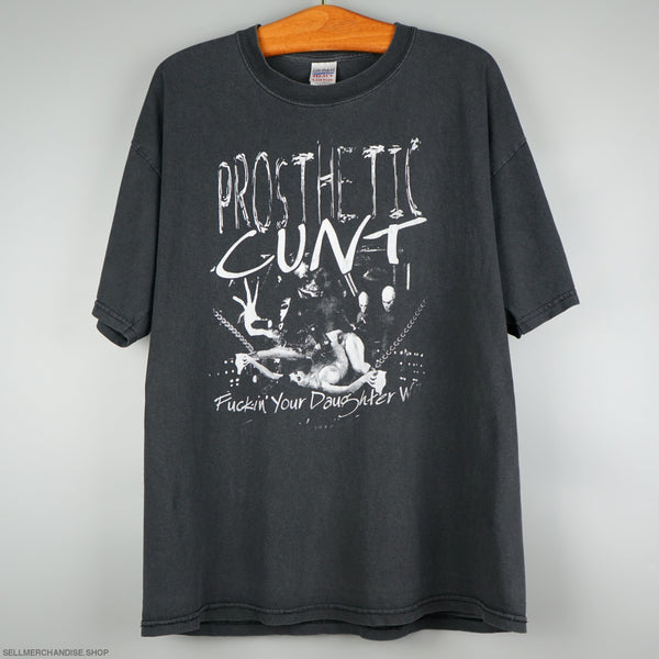 Vintage 2000 Prosthetic Cunt t-shirt Fuckin Your Daughter Grindcore